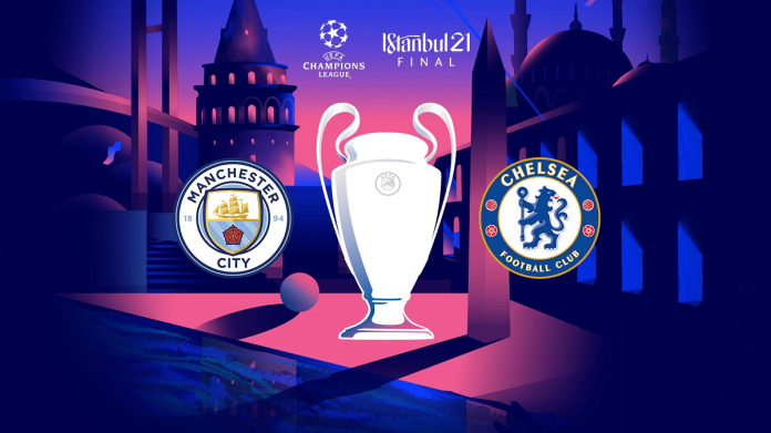 Chelsea vs Manchester City : UEFA Champions League 2021 Final