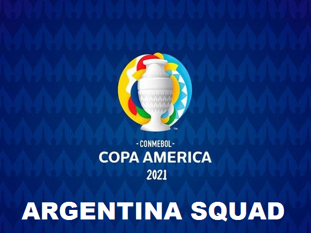 Argentina Copa America 2021 Squad