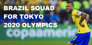 Brazil Football Squad for Tokyo 2020 Olympics