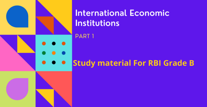 International-Economic-Institutions-Part-1-IMF-and-World-Bank