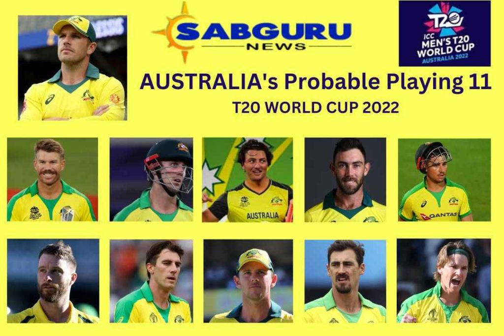 T20 WC 2022 : Australia Probable Playing XI