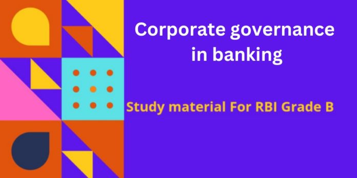 RBI Grade B 2023 - Corporate governance in banking