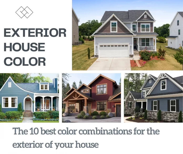 The 10 best color combinations for the exterior of your house