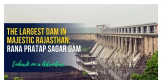 The Largest Dam in Majestic Rajasthan: Rana Pratap Sagar dam