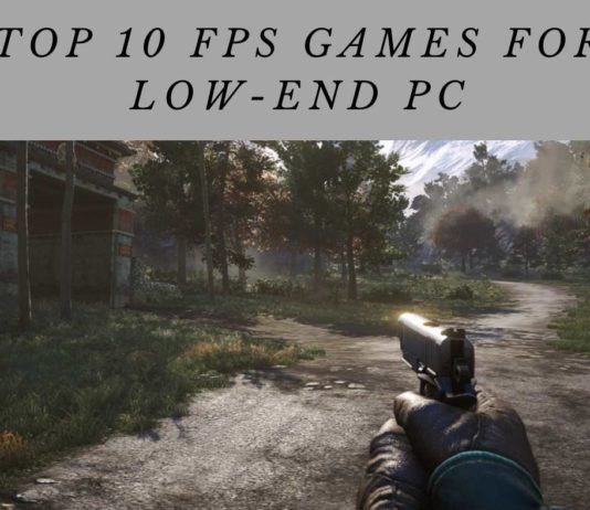 Top 10 FPS Games for Low-End PC: The Ultimate List