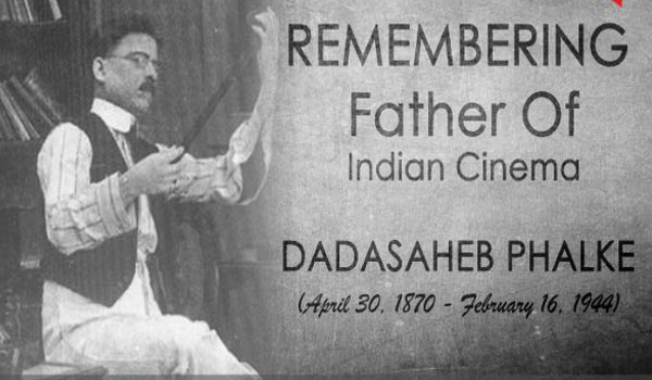 भारतीय सिनेमा जगत के जनक थे दादा साहब फाल्के