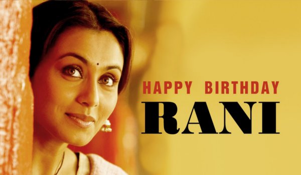 happy birthday rani mukherjee