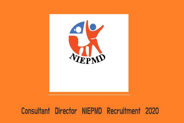 Consultant Director NIEPMD Recruitment 2020