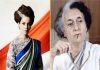 Kangana Ranaut will play the role of former Prime Minister Indira Gandhi
